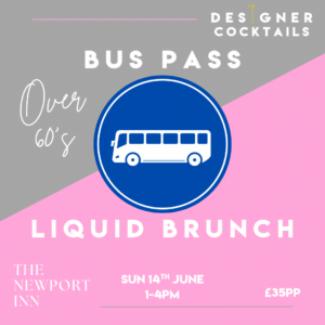 Bus Pass Liquid Brunch - Sun 14th June